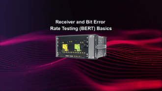 Receiver and Bit Error Rate Testing (BERT) Basics